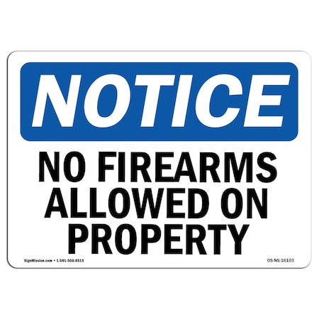 Signmission OSHA Notice Sign, 18" Height, Aluminum, NOTICE No Firearms Allowed On Property Sign, Landscape OS-NS-A-1824-L-16103